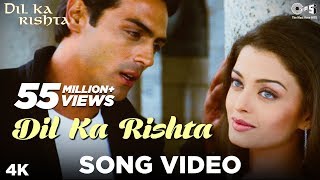 Dil Ka Rishta Song Video - Dil Ka Rishta | Arjun, Aishwarya & Priyanshu | Alka, Udit & Kumar Sanu