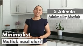 Mutfakta MİNİMALİZM. | Sade ve Kullanışlı mutfak.