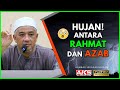 Tanda Kebesaran ALLAH Dalam Kejadian Hujan | Ustaz Halim Nasir