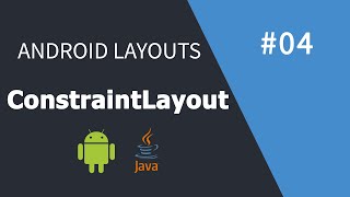 Android Course for Beginners #04 | Layout - ConstraintLayout