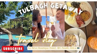 3 Day Roadtrip to TULBAGH,WC, RSA 🇿🇦| Le Rêve Boutique Hotel | New Year 2025