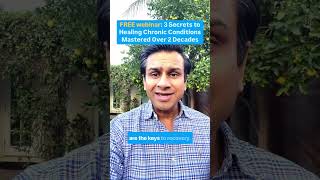 Free Webinar: 3 Secrets to Healing Chronic Conditions Mastered Over 2 Decades