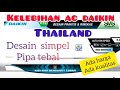 kelebihan dan spesifikasi ac daikin thailand