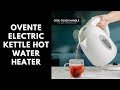 Ovente Electric Kettle Hot Water Heater | Glass Electric Kettle | Ovente Electric Kettle