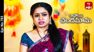 Ravoyi Chandamama | 25th October 2023 | Full Episode No 783 | ETV Telugu