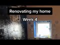 Renovating my home - Week 4 🏚➡️🏠