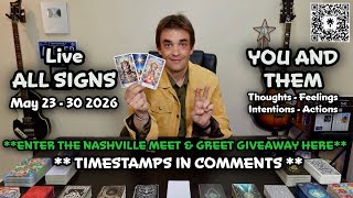 ALL SIGNS Their Feelings for You May 23 - 30 2026 Tarot Love Reading