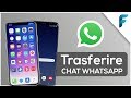 Trasferire Chat Whatsapp (da iPhone ad Android) o (da Android ad iPhone) - TUTORIAL