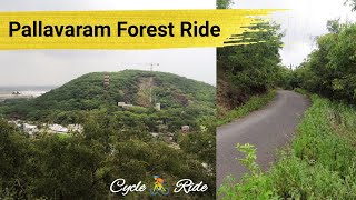 Ride to Pallavaram Forest and Mountain | Cycling 🚴