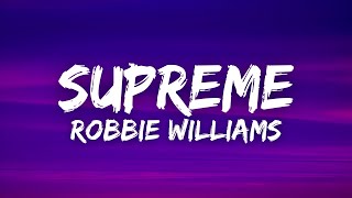 Robbie Williams - Supreme (French & English) (Lyrics / Paroles)