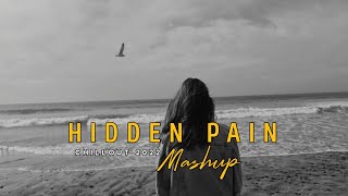 Hidden Pain Mashup 2022 | Rao MASHUP|| Chillout Edit | Main Royaan | Yasser desai,Tanveer Evan