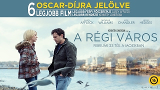 A régi város (Manchester by the Sea) - Magyar feliratos előzetes (16)