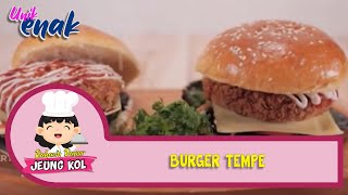 Unik Enak Rahasia Dapoer Jeung Kol: Burger Tempe