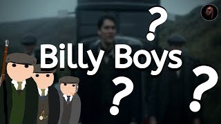 Peaky Blinders History - Who Were the Billy Boys? (Spoilers)