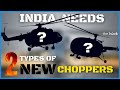 After LCH Prachand, Forces Need These 2 Types Of New Made-In-India Helicopters