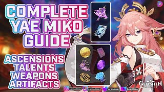 COMPLETE YAE MIKO GUIDE - Materials | Talents | Weapons | Artifacts