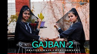 GAJBAN 2 | New Haryanvi Songs | PRAVEEN KAIN CHOREOGRAPHY