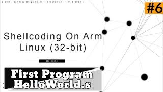 Shellcoding On ARM (32-bit) LINUX || [ 6 ] .Creating our First HELLOWORLD File | #shellcoding #arm