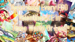 Describing Every FGO Valentines CE In Three Words Or Less