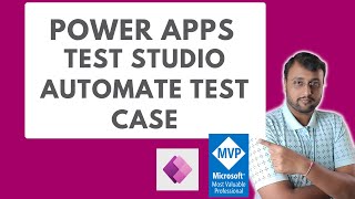 Power Apps Test Studio - Automate your Test Cases