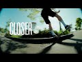 'HOMEMADE' | Closer Skateboarding Magazine Commercial | 2024