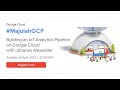 Building an IoT Analytics Pipeline on Google Cloud | #MajulahGCP Code-Along