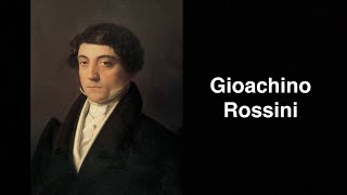 Gioachino Rossini. Italian composer | English