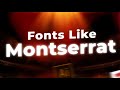 Fonts Similar To Montserrat in 2023 | Free For Commercial Use