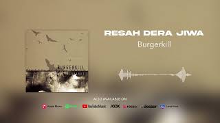Burgerkill Resah Dera Jiwa Audio