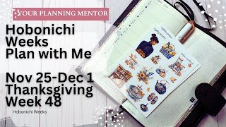 Hobonichi Weeks Plan with Me Nov 25-Dec 1 Thanksgiving Week 48 using A Glittery Life Plans stickers