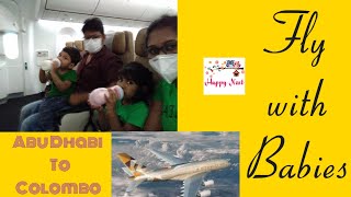 Fly With Babies | Abu Dhabi To Colombo | Ethihad Airways  බබාලත් එක්ක අපි ලංකාවට ආපු හැටි Happy Nest