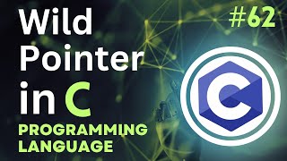 Wild Pointer in C :) Tutorial-62 | #CodingWill #Ritik