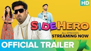 SIDEHERO | Trailer | Kunaal Roy Kapur | An Eros Now Original Series | Watch All Episodes On Eros Now