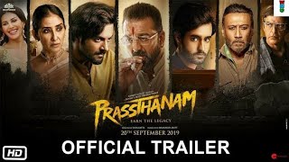Prasthanam Official Trailer/ Sanjay Dutt/ Jackie Shroff/ Deva katta/ 20th September 2019