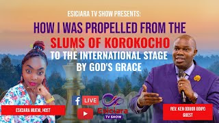 From the Slums of Korokocho to the International stage || Rev. Ken Oduor's incredible story of grace