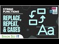 Learn SQL String Functions - Replace, Repeat, and Cases