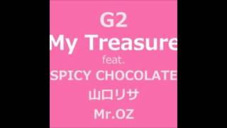 My treasure featuring SPICY CHOCOLATE, 山口リサ,Mr OZ　フル