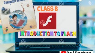 Class 8 - Chapter 8 : INTRODUCTION TO FLASH