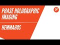 HemmaHos - Phase Holographic Imaging (PHI)