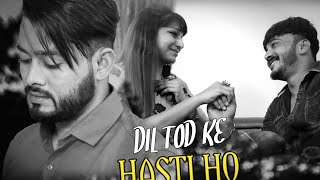 Dil Tod Ke Hasti Ho | M Star Productions || Jaleel Zeehan | B Praak