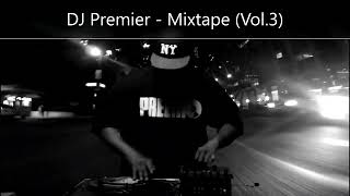 DJ Premier - Mixtape (Vol.3) (feat. Black Thought, Ol' Dirty Bastard, Ill Bill, Big Shug, M.O.P.)