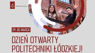 Dzień Otwarty Politechniki Łódzkiej - spot