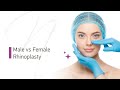 Rhinoplasty Part 6/7: The Difference Between Male and Female Nose Job