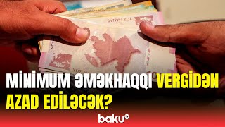 Minimum əməkhaqqı ilə bağlı bu edilməlidir | Deputatdan aztəminatlı ailələr dəstək