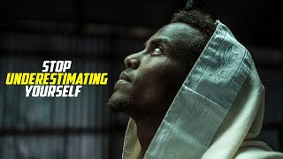 Stop Underestimating Yourself - Motivational Speech