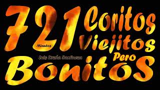 721 CORITOS PENTECOSTALES VIEJITOS PERO MUY BONITOS Y LLENOS DE GOZO 🎵 comparte 🎵 Luis Urzúa S. ♪