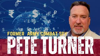 Unveiling Geopolitical Ground Truths w/Pete Turner| COA #94