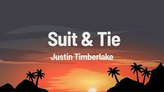 Justin Timberlake - Suit & Tie (Lyrics) ft. JAY-Z | and as long as i got my suit and tie