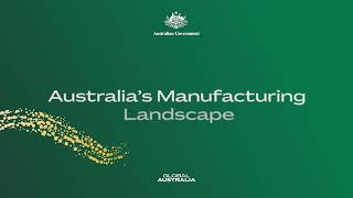 Australia's advanced manufacturing landscape
