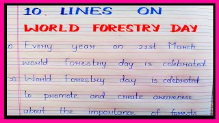 10 lines on World forestry Day in english